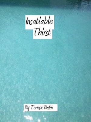 cover image of Insatiable Thirst